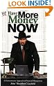 Have More Money Now