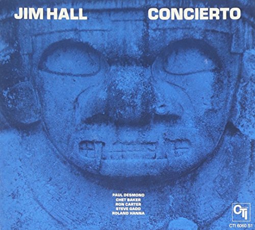 Jim Hall - Concierto (Cti Records 40th Anniversary Edition) - Zortam Music