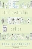 The Pistachio Seller by Reem Bassiouney
