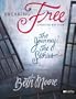 Breaking Free: The Journey, The Stories