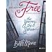 Breaking Free: The Journey, The Stories