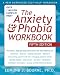 The Anxiety and Phobia Workbook The Anxiety and Phobia Workbook