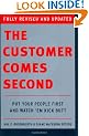 The Customer Comes Second: Put Your People First and Watch 'em Kick Butt
