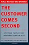 The Customer Comes Second: Put Your People First and Watch 'em Kick Butt