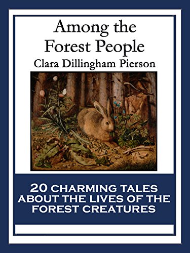 Among the Forest People: With linked Table of Contents