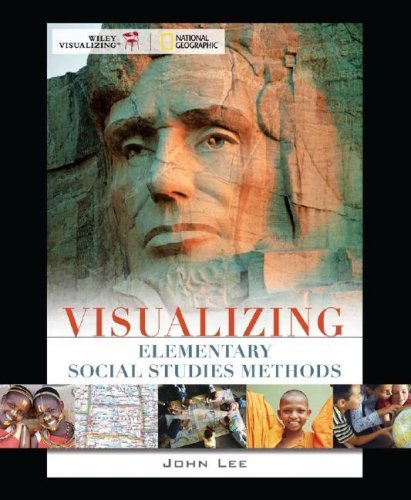 Visualizing Elementary Social Studies Methods by John Lee (is from North Carolina State) (2007-09-17) Paperback