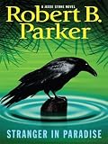 Stranger in Paradise (Thorndike Core) by Parker, Robert B. published by Thorndike Press (2008) [Hardcover]