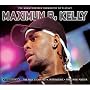 Maximum R. Kelly