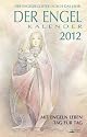Der Engel-Kalender 2012 - Taschenkalender: Mit Engeln leben Tag für Tag. Der Engelbegleiter durch das Jahr