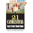 21 Candlesticks Every Trader Should Know (Trade Secrets (Marketplace Books)) by Melvin Pasternak