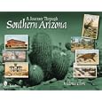 A Journey Through Southern Arizona by Victoria Clark