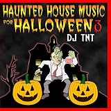 Haunted House Music for Halloween 3