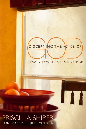 Download Discerning the Voice of God: How to Recognize When He Speaks