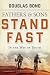 Fathers and Sons Volume 1: Stand Fast in the Way of Truth