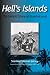Hell's Islands: The Untold Story of Guadalcanal (Williams-Ford Texas A&M University Military History Series) Hell's Islands: The Untold Story of Guadalcanal (Williams-Ford Texas A&M University Military History Series)