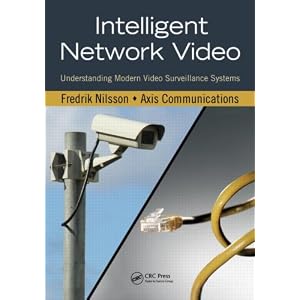 Intelligent Network Video: Understanding Modern Video... by Fredrik Nilsson and Communications Axis