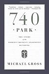 740 Park: The Story of the World's Richest Apartment Building