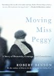 Moving Miss Peggy: A Story of Dementi...