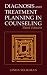 Diagnosis and Treatment Planning in Counseling (Power Electronics and Power Systems)