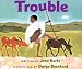 Trouble