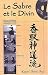 Le sabre et le divin. Héritage spirituel de la Tenshin Shoden Katori Shinto Ryu