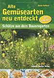  : Alte Gemüsearten neu entdeckt: Schätze aus dem Bauerngarten