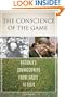 The Conscience of the Game: Baseball's Commissioners from Landis to Selig