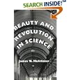Beauty and Revolution in Science by James W. McAllister