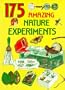175 Amazing Nature Experiments