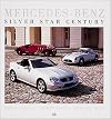 Mercedes-Benz : silver star century