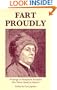 Fart Proudly: Writings of Benjamin Franklin You Never Read in School
