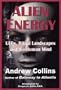 Alien Energy: UFOs, Ritual Landscapes and the Human Mind