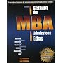 ABC of Getting the MBA Admissions Edge - (Int'l) (officially supported by McKinsey, Goldman Sachs, BCG, Bain) (Getting the Edge)