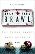 Backyard Brawl: Inside the Blood Feud Between Texas and Texas A & M