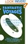 Fantastic Voyages
