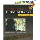 Click here to buy Introduction to Criminology: A Text Reader by  Anthony Walsh and Craig Hemmens.