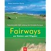 Fairways an K�sten und Klippen. Faszinierendes Golf entlang den Str�nde Europas