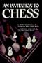 An Invitation to Chess: A Picture Guide to the Royal Game