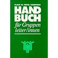 Handbuch f�r Gruppenleiter/innen: Zur Theorie und Praxis der Interaktionsspiele