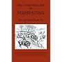 The Unwritten Laws of Foxhunting - With Notes on The Use of Horn And Whistle And A List of Five Thousand Names of Hounds (History of Hunting)