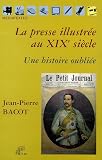 La Presse illustrée au XIXe siècle : Une histoire oubliée