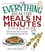 The Everything Healthy Meals In Minutes Cookbook: Quick-And-Easy Recipes For Shedding Pounds Fast (Everything: Cooking)