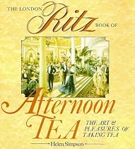 The London Ritz Book of Afternoon Tea