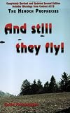 And Still They Fly!: The Henoch Prophecies