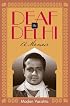 Deaf in Delhi: A Memoir (Deaf Lives Series, Vol. 4)