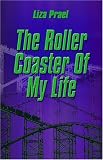 The Roller Coaster of My Life