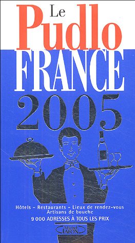 City Travel Guides Discounted  Livres : Le Pudlo France 2005