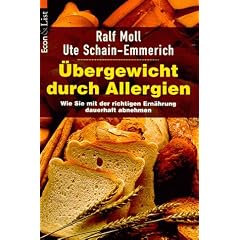 �bergewicht durch Allergien. Wie Sie mit der richtigen Ern�hrung dauerhaft abnehmen.