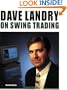 Dave Landry on Swing Trading