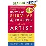 How to Survive and Prosper as an Artist, 5th ed.: Selling Yourself Without Selling Your Soul